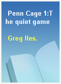 Penn Cage 1:The quiet game