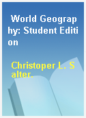 World Geography: Student Edition