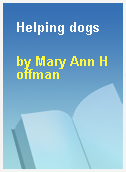 Helping dogs