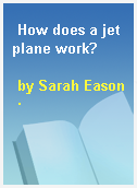 How does a jet plane work?