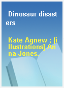 Dinosaur disasters