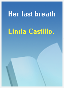 Her last breath