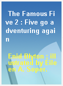The Famous Five 2 : Five go adventuring again