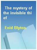 The mystery of the invisible thief