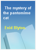 The mystery of the pantomime cat