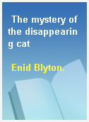The mystery of the disappearing cat