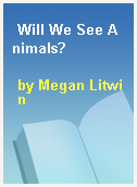 Will We See Animals?