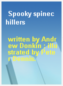 Spooky spinechillers