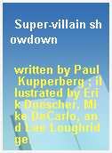 Super-villain showdown