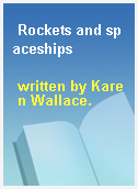 Rockets and spaceships