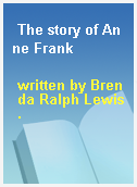The story of Anne Frank