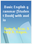 Basic English grammar [Student Book] with audio