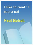 I like to read : I see a cat