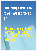 Mr Majeika and the music teacher