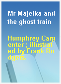 Mr Majeika and the ghost train
