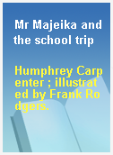 Mr Majeika and the school trip