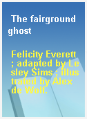 The fairground ghost