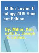 Miller Levine Biology 2019 Student Edition