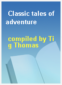 Classic tales of adventure
