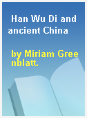 Han Wu Di and ancient China