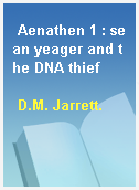 Aenathen 1 : sean yeager and the DNA thief