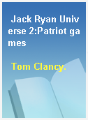 Jack Ryan Universe 2:Patriot games