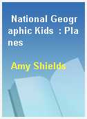 National Geographic Kids  : Planes