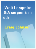 Walt Longmire  9:A serpent