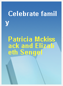 Celebrate family