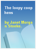 The loopy coop hens