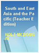 South and East Asia and the Pacific (Teacher Edition)