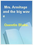 Mrs. Armitage and the big wave