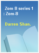 Zom B series 1 : Zom-B
