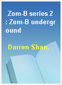 Zom-B series 2 : Zom-B underground