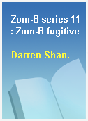 Zom-B series 11 : Zom-B fugitive