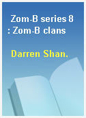 Zom-B series 8 : Zom-B clans