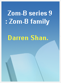 Zom-B series 9 : Zom-B family