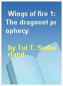 Wings of fire 1:The dragonet prophecy