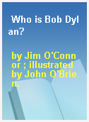 Who is Bob Dylan?