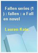Fallen series (1) : fallen : a Fallen novel