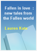 Fallen in love  : new tales from the Fallen world