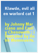 Klawde, evil alien warlord cat 1