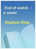 End of watch  : a novel