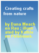 Creating crafts from nature