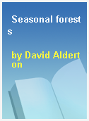 Seasonal forests