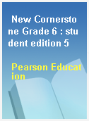 New Cornerstone Grade 6 : student edition 5