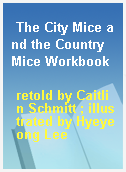 The City Mice and the Country Mice Workbook