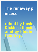 The runaway princess