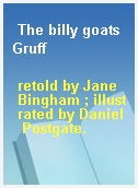 The billy goats Gruff