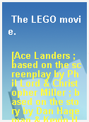 The LEGO movie.